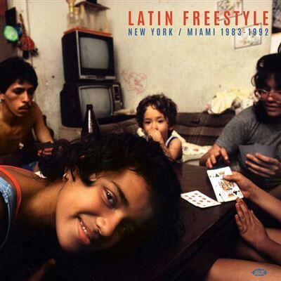 ACE Latin Freestyle : New York / Miami 1983-1992 ACE Latin Freestyle : New York / Miami 1983-1992