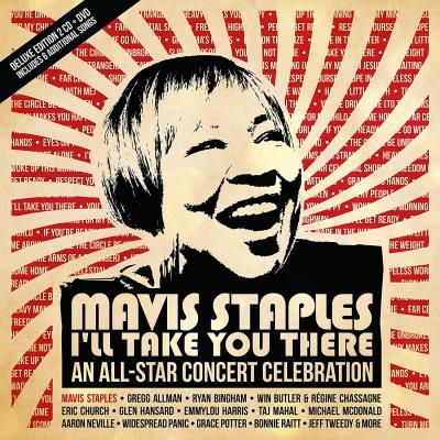 Caroline Records Mavis Staples I'll Take You There : All-Star Concert Celebration Edition Deluxe Inclus DVD Caroline Records Mavis Staples I'll Take You There : All-Star Concert Celebration Edition Deluxe Inclus DVD