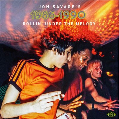 ACE Rollin Under The Melody 1986-1990 ACE Rollin Under The Melody 1986-1990