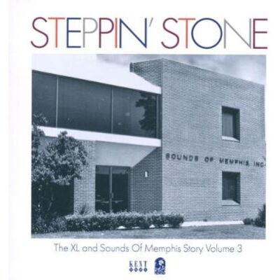 ACE Steppin stone - The XL and sounds of Memphis story volume 3 ACE Steppin stone - The XL and sounds of Memphis story volume 3