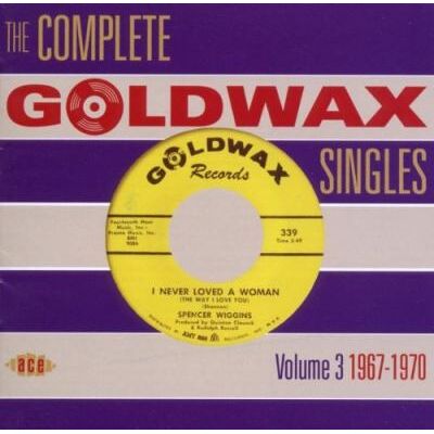 ACE Complete goldwax singles volume 3 ACE Complete goldwax singles volume 3