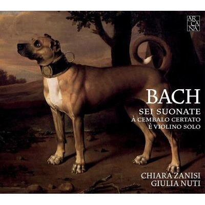 ARCANA Six sonates pour violon et clavecin BWV 1014, 1019 ARCANA Six sonates pour violon et clavecin BWV 1014, 1019