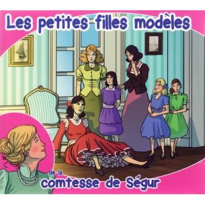 DOM DISQUES Petites filles modèles-Comtesse de Ségure DOM DISQUES Petites filles modèles-Comtesse de Ségure