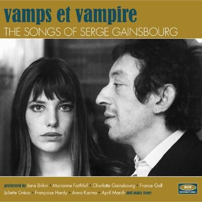 ACE Songs of Serge Gainsbourg - Vamps et vampire ACE Songs of Serge Gainsbourg - Vamps et vampire