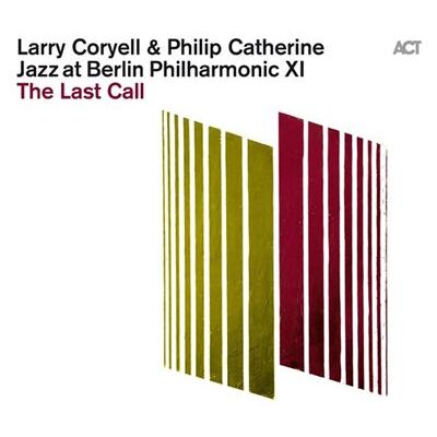Act Jazz At Berlin Philharmonic XI The Last Call Act Jazz At Berlin Philharmonic XI The Last Call