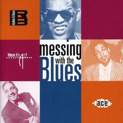 ACE Messing with the blues ACE Messing with the blues