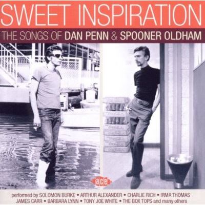 ACE Sweet inspiration the songs of dan penn and spooner oldham ACE Sweet inspiration the songs of dan penn and spooner oldham