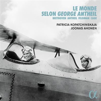 Alpha Le monde selon George Antheil Alpha Le monde selon George Antheil