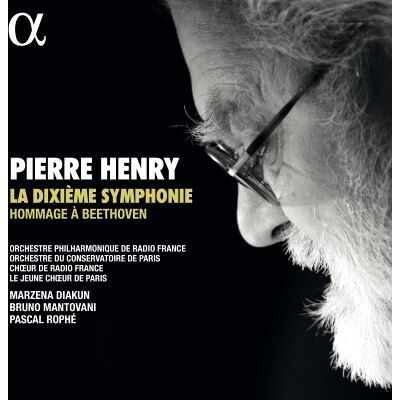 Alpha La Dixième symphonie Hommage à Beethoven Alpha La Dixième symphonie Hommage à Beethoven