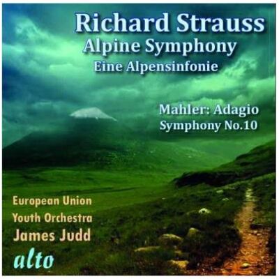 Alto Strauss : Une symphonie alpestre, Mahler : Adagio de la Symphonie numéro 10 Alto Strauss : Une symphonie alpestre, Mahler : Adagio de la Symphonie numéro 10