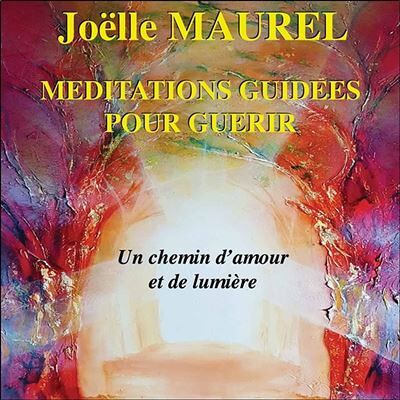 DG DIFFUSION Méditations guidées pour guérir - Un chemin d'amour et de lumière - CD DG DIFFUSION Méditations guidées pour guérir - Un chemin d'amour et de lumière - CD