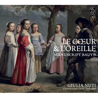 ARCANA Le cœur et l'oreille Manuscript Bauyn ARCANA Le cœur et l'oreille Manuscript Bauyn