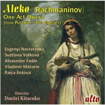 Alto Rachmaninov : Aleko, Opéra Alto Rachmaninov : Aleko, Opéra