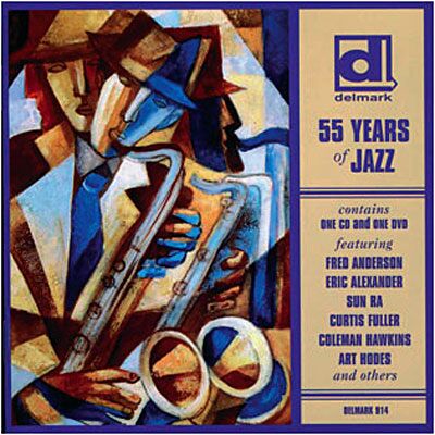 Delmark 55 years of jazz - Inclus DVD Delmark 55 years of jazz - Inclus DVD