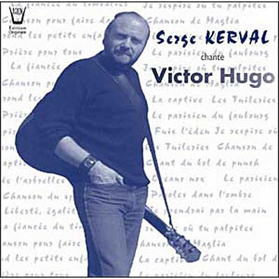 Arion Serge Kerval chante Victor Hugo Arion Serge Kerval chante Victor Hugo