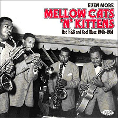 ACE Even more mellow cats 'n' kittens ACE Even more mellow cats 'n' kittens