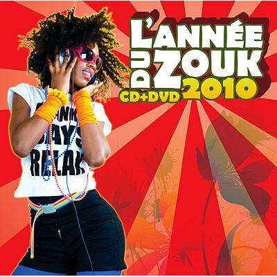 DISC AZ Année du zouk 2010 - inclus DVD DISC AZ Année du zouk 2010 - inclus DVD