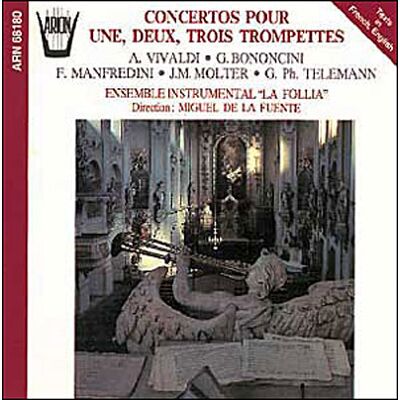 Arion Concertos pour 1, 2, 3 trompettes Arion Concertos pour 1, 2, 3 trompettes