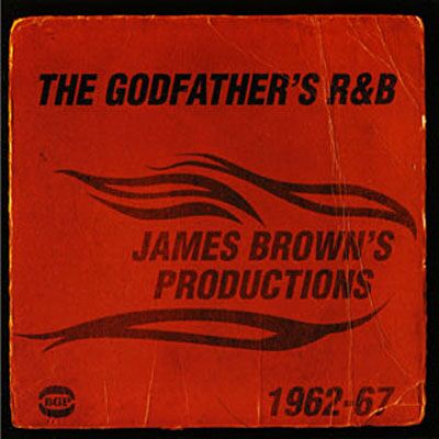 ACE Godfather s r&b/james brown s productions 1962 1967 ACE Godfather s r&b/james brown s productions 1962 1967