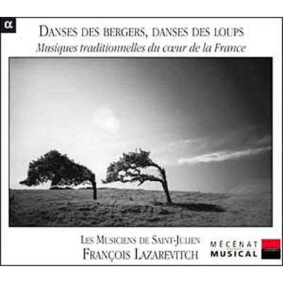 Alpha Danses des Bergers, danses des Loups Alpha Danses des Bergers, danses des Loups