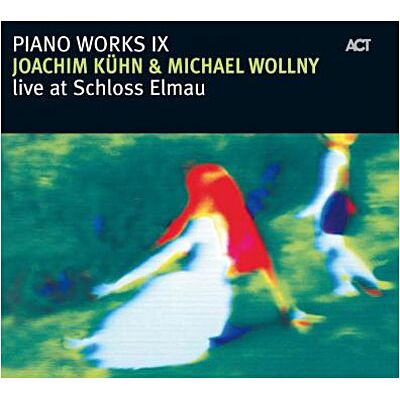 Act Piano works IX - Live at Schloss Elmau Act Piano works IX - Live at Schloss Elmau