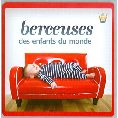 Arion Berceuses des enfants du monde Arion Berceuses des enfants du monde