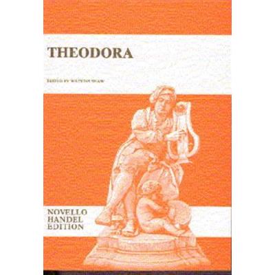 Partitions Classique Novello Haendel G. F. - Theodora - Vocal Score Voix Solo, Piano Partitions Classique Novello Haendel G. F. - Theodora - Vocal Score Voix Solo, Piano