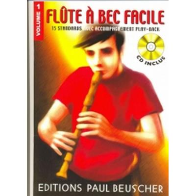 Partitions variété, pop, rock... PAUL BEUSCHER PUBLICATIONS FLÛTE À BEC FACILE VOL.1 - + CD Vents Partitions variété, pop, rock... PAUL BEUSCHER PUBLICATIONS FLÛTE À BEC FACILE VOL.1 - + CD Vents