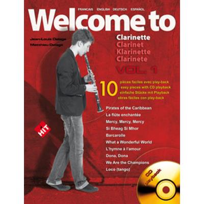 Partitions variété, pop, rock... HIT DIFFUSION DELAGE JL&M - WELCOME TO CLARINETTE VOL.1 + CD Vents Partitions variété, pop, rock... HIT DIFFUSION DELAGE JL&M - WELCOME TO CLARINETTE VOL.1 + CD Vents