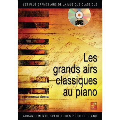 Play Music Publishing Les grands airs classiques au piano - Volume 1 - 1 Livre + 1 CD Play Music Publishing Les grands airs classiques au piano - Volume 1 - 1 Livre + 1 CD