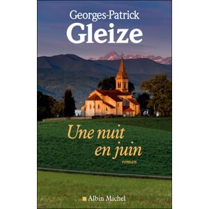 Albin Michel Une nuit en juin Albin Michel Une nuit en juin