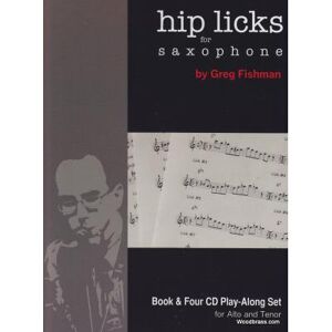 Méthodes et pédagogie JAZZ STUDIO FISHMAN GREG - HIP LICKS FOR SAXOPHONE - + 4 CD'S Jazz - improvisation Méthodes et pédagogie JAZZ STUDIO FISHMAN GREG - HIP LICKS FOR SAXOPHONE - + 4 CD'S Jazz - improvisation