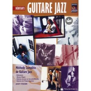 Méthodes et pédagogie VOLONTE&CO GUITARE JAZZ DEBUTANTS + CD - FISHER JODY Guitare acoustique Méthodes et pédagogie VOLONTE&CO GUITARE JAZZ DEBUTANTS + CD - FISHER JODY Guitare acoustique