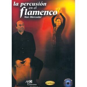 Méthodes et pédagogie CARISCH MERCADER NAN - PERCUSION EN EL FLAMENCO + CD (LA) Percussion Méthodes et pédagogie CARISCH MERCADER NAN - PERCUSION EN EL FLAMENCO + CD (LA) Percussion