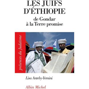 Albin Michel Les Juifs d'Ethiopie Albin Michel Les Juifs d'Ethiopie