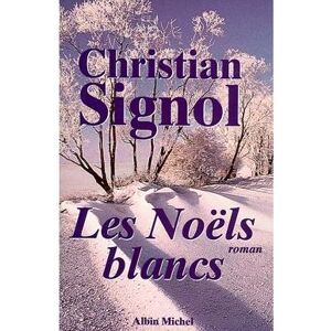 Albin Michel Les Noëls blancs Albin Michel Les Noëls blancs