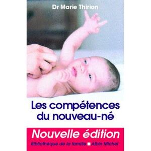Albin Michel Les Compétences du nouveau-né Albin Michel Les Compétences du nouveau-né