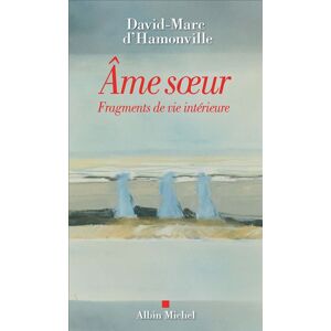 Albin Michel Âme soeur Albin Michel Âme soeur
