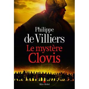 Albin Michel Le Mystère Clovis Albin Michel Le Mystère Clovis