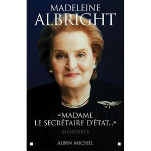 Albin Michel « Madame le secrétaire d'État... » Albin Michel « Madame le secrétaire d'État... »