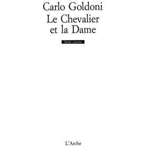 Arche Le Chevalier et la Dame Arche Le Chevalier et la Dame