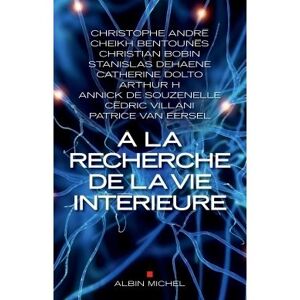 Albin Michel A la recherche de la vie intérieure Albin Michel A la recherche de la vie intérieure