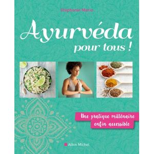 Albin Michel Ayurvéda pour tous ! Albin Michel Ayurvéda pour tous !