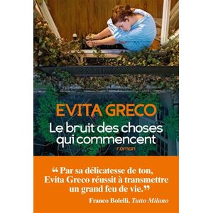 Albin Michel Le Bruit des choses qui commencent Albin Michel Le Bruit des choses qui commencent