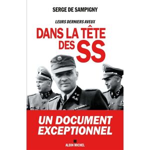 Albin Michel Dans la tête des SS Albin Michel Dans la tête des SS