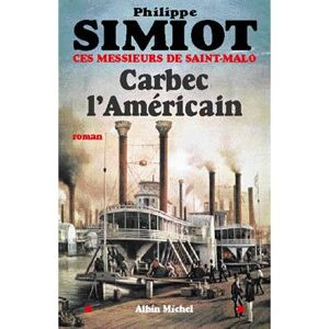 Albin Michel Carbec l'Américain Albin Michel Carbec l'Américain