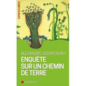 Albin Michel Enquête sur un chemin de terre Albin Michel Enquête sur un chemin de terre