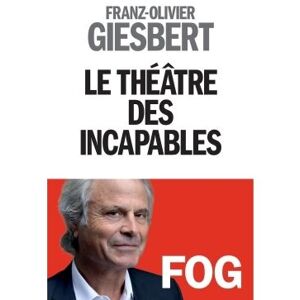 Albin Michel Le Théâtre des incapables - tome 1 Albin Michel Le Théâtre des incapables - tome 1