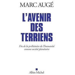 Albin Michel L'Avenir des terriens Albin Michel L'Avenir des terriens