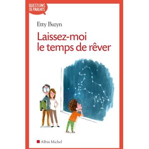 Albin Michel Laissez-moi le temps de rêver (Edition 2020) Albin Michel Laissez-moi le temps de rêver (Edition 2020)